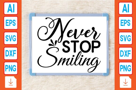 Never Stop Smiling SVG Craftlabsvg24 