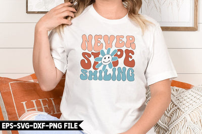 Never stope smiling Retro SVG SVG CraftingStudio 