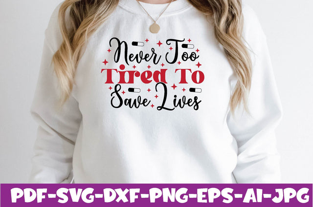 Never Too Tired To Save Lives SVG farhad farhad 
