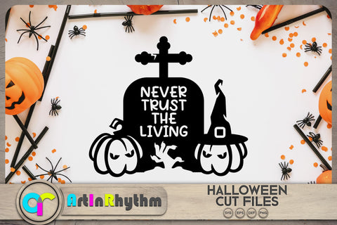 Never trust the living SVG, Halloween SVG SVG Artinrhythm shop 