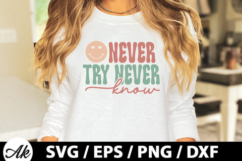 Never try never know Retro SVG SVG akazaddesign 
