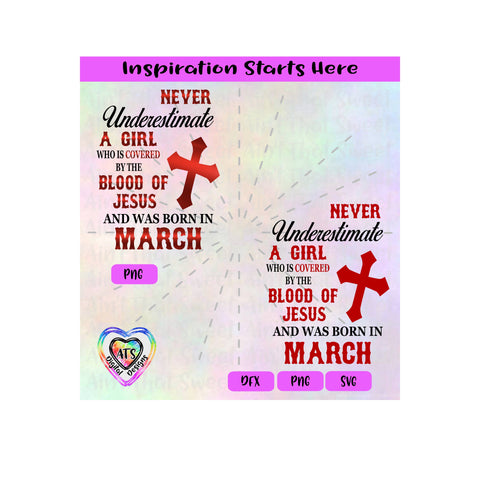 Never Underestimate A Girl Covered By The Blood Of Jesus - Born In March - Transparent PNG, SVG, DFX - Silhouette, Cricut, Scan N Cut SVG Aint That Sweet 
