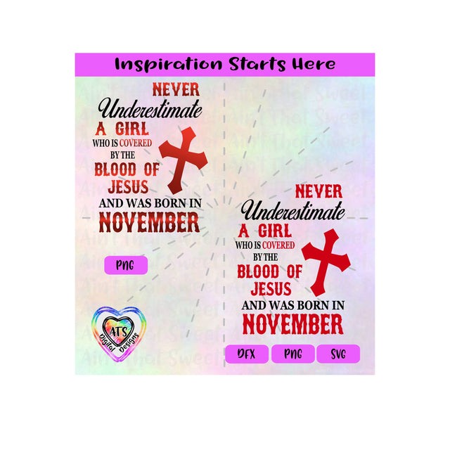Never Underestimate A Girl Covered By The Blood Of Jesus - Born In November - Transparent PNG, SVG, DXF - Silhouette, Cricut, Scan N Cut SVG Aint That Sweet 
