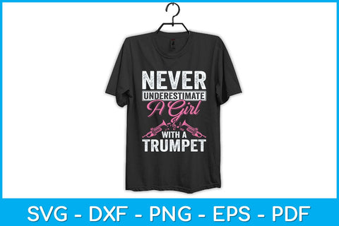 Never Underestimate A Girl With A Trumpet Svg Cutting File SVG artprintfile 