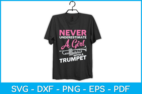 Never Underestimate A Girl With A Trumpet Svg Cutting File SVG artprintfile 