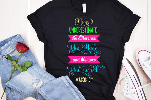 Never Underestimate I Teacher Appreciation Sublimation Sublimation Happy Printables Club 