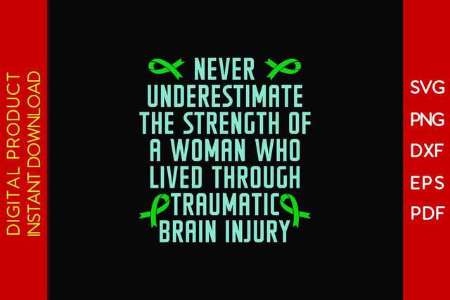 Never Underestimate The Strength Of A Woman Who Lived Through Traumatic Brain Injury SVG Creativedesigntee 