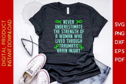 Never Underestimate The Strength Of A Woman Who Lived Through Traumatic Brain Injury SVG Creativedesigntee 