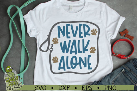 Never Walk Alone Dog Mom / Dog Dad SVG File SVG Crunchy Pickle 