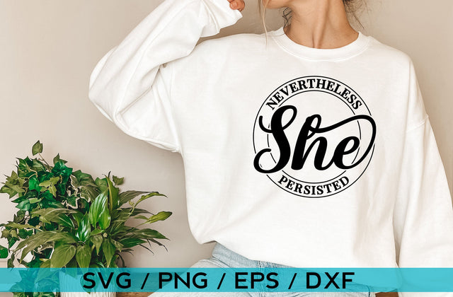 Nevertheless she persisted, Inspirational SVG SVG MD mominul islam 