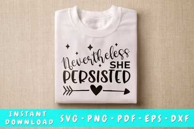 Nevertheless She Persisted SVG, Inspirational Quote SVG SVG HappyDesignStudio 