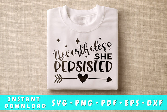 Nevertheless She Persisted SVG, Inspirational Quote SVG SVG HappyDesignStudio 