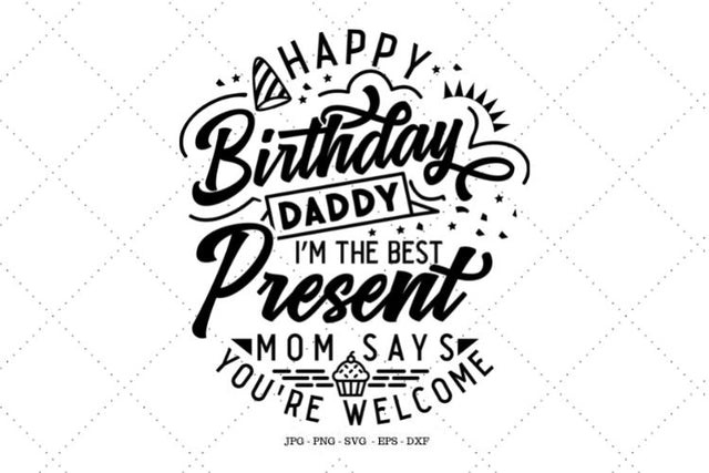 New Dad Gift, Happy Birthday Dad, Dad Birthday Gift, Happy Birthday Daddy, Funny Birthday Dad, Dads Birthday SVG SVG Digital Designer 
