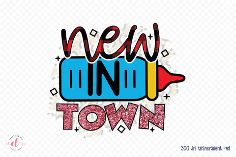 New in Town PNG, Baby Sublimation Design Sublimation CraftLabSVG 