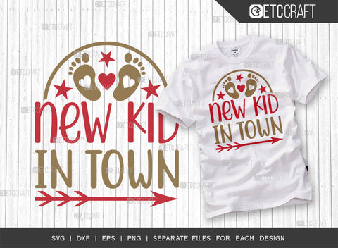 New Kid In Town SVG Bundle | Newborn Svg | New Kid Svg | Cute Baby Svg | Baby Quotes | ETC T00089 SVG ETC Craft 