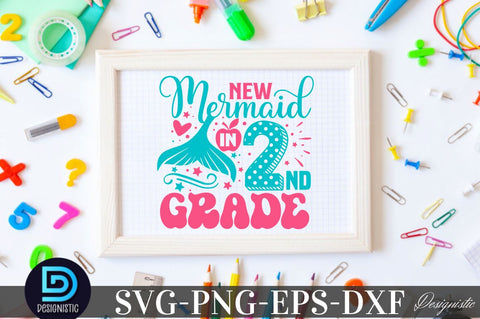 New mermaid in 2nd Grade , Back to School SVG SVG DESIGNISTIC 