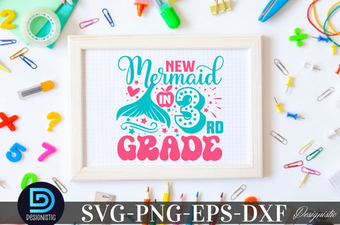 New mermaid in 3rd Grade, Back to School SVG SVG DESIGNISTIC 