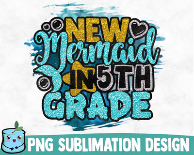 New Mermaid In 5th Grade Sublimation Design Sublimation MintyMarshmallows 