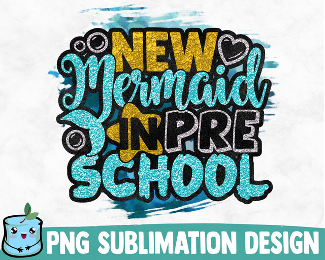 New Mermaid In Preschool Sublimation Design Sublimation MintyMarshmallows 