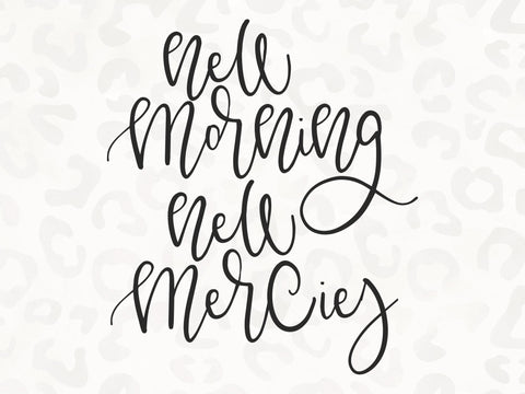 New Mornings, New Mercies SVG | Scripture SVG | PNG | DXF SVG Toteally SVG 