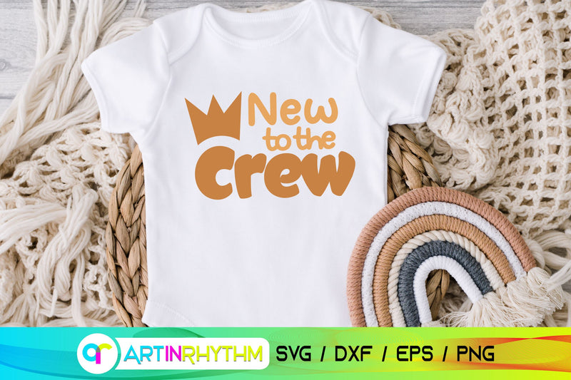 New to the crew, baby svg SVG Artinrhythm shop 