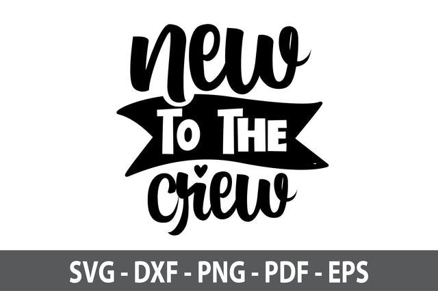 new to the crew svg SVG nirmal108roy 