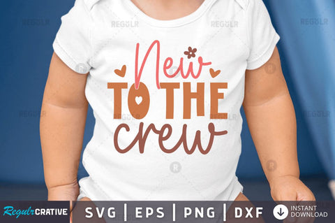 New to the crew SVG SVG Regulrcrative 