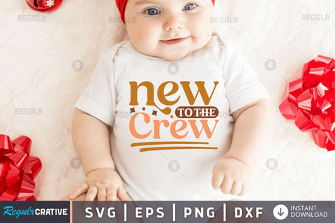 New to the crew SVG SVG Regulrcrative 