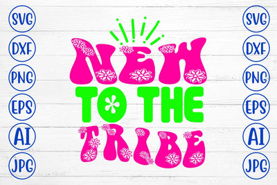 New To The Tribe Retro SVG SVG Syaman 
