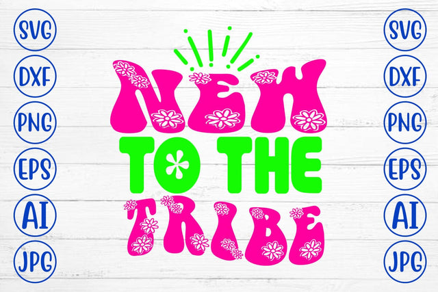 New To The Tribe Retro SVG SVG Syaman 