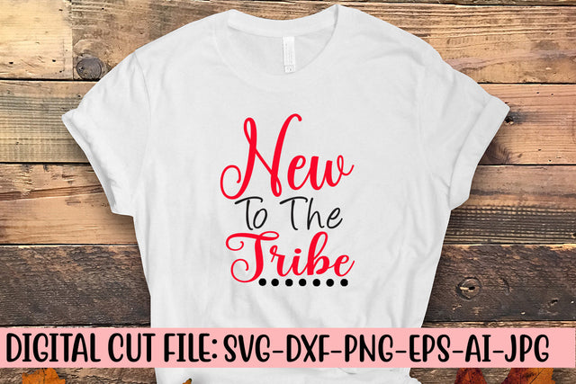 New To The Tribe SVG Cut File SVG Syaman 