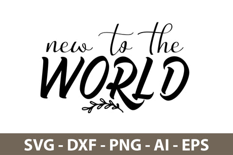 New To The World svg SVG nirmal108roy 