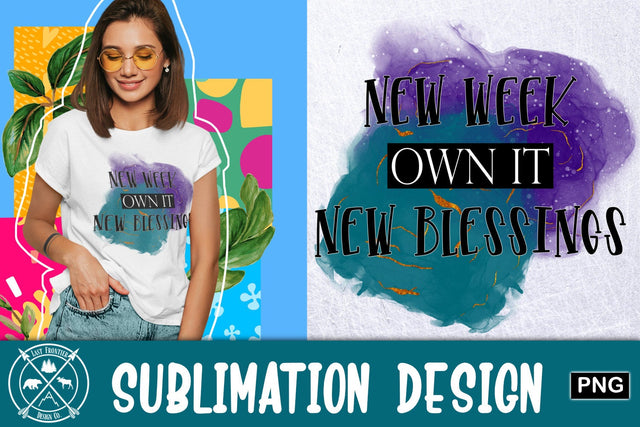 New Week New blessings Sublimation Graphic Sublimation Last Frontier Design Co. 