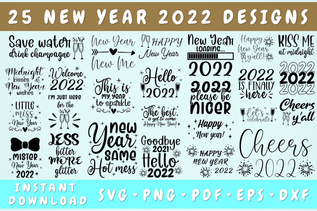 New Year 2022 SVG Bundle - 25 Designs, New Year Quotes SVG, New Year Sayings SVG, New Year Cut Files SVG HappyDesignStudio 
