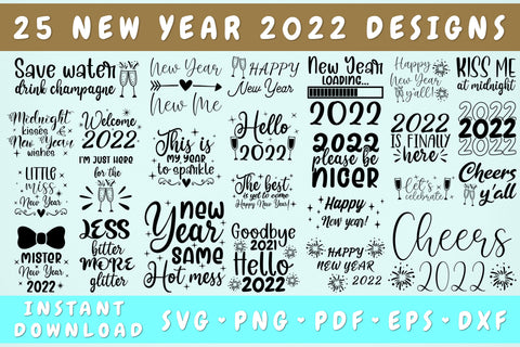 New Year 2022 SVG Bundle - 25 Designs, New Year Quotes SVG, New Year Sayings SVG, New Year Cut Files SVG HappyDesignStudio 