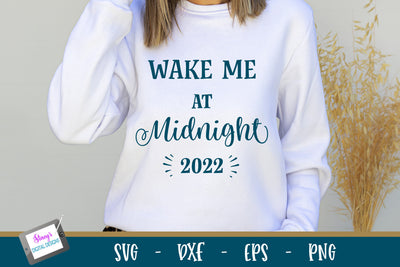 New Year 2022 | Wake me at midnight SVG Design SVG Stacy's Digital Designs 