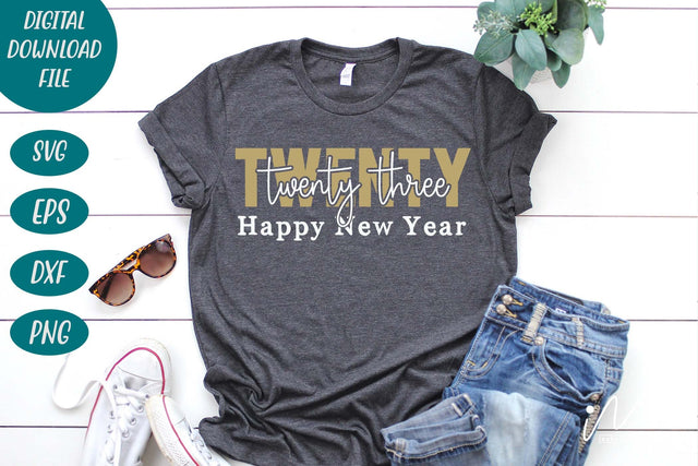 New year 2023 svg, Twenty twenty three happy new year svg, New year t shirt svg, Gift of new year svg, Funny New year svg, Hello new year SVG Isabella Machell 