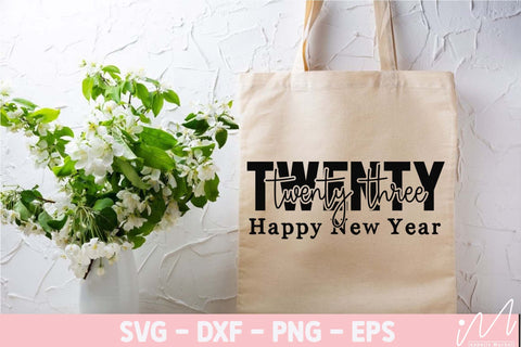 New year 2023 svg, Twenty twenty three happy new year svg, New year t shirt svg, Gift of new year svg, Funny New year svg, Hello new year SVG Isabella Machell 