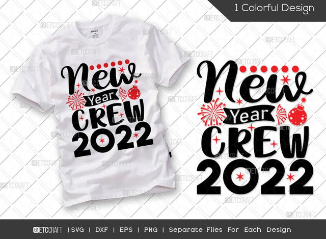 New Year Crew 2022 SVG Cut File | New Years Eve Svg | Celebration Svg | New Year Decoration | Holiday Svg | Happy New Year Svg | Happy New Year Quote SVG ETC Craft 