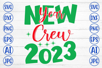 New Year Crew 2023 SVG Cut File SVG Syaman 