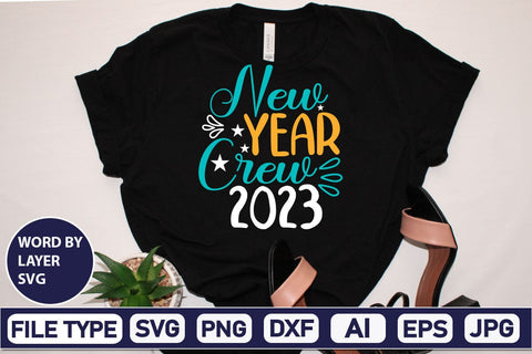 New Year Crew 2023 SVG Cut File SVGs,Quotes and Sayings,Food & Drink,On Sale, Print & Cut SVG DesignPlante 503 
