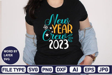 New Year Crew 2023 SVG Cut File SVGs,Quotes and Sayings,Food & Drink,On Sale, Print & Cut SVG DesignPlante 503 