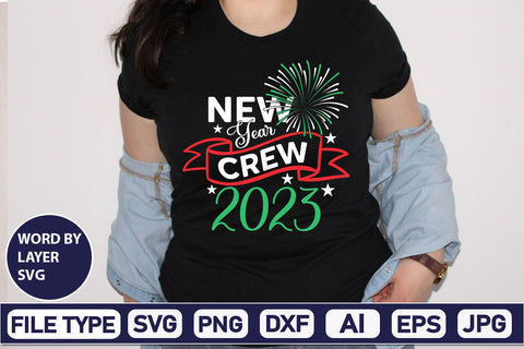 New Year Crew 2023 SVG Cut File SVGs,Quotes and Sayings,Food & Drink,On Sale, Print & Cut SVG DesignPlante 503 