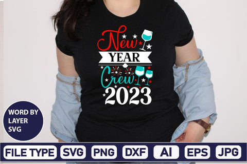 New Year Crew 2023 SVG Design SVGs,Quotes and Sayings,Food & Drink,On Sale, Print & Cut SVG DesignPlante 503 