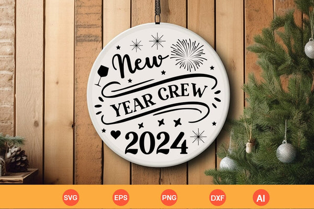 New Year Crew 2024 Round Signs SVG SVGs,Quotes and Sayings,Food & Drink,On Sale, Print & Cut SVG DesignPlante 503 
