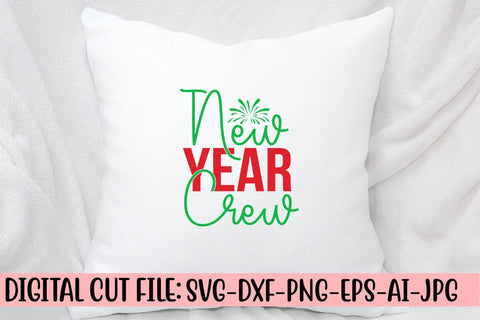 New Year Crew SVG Cut File SVG Syaman 