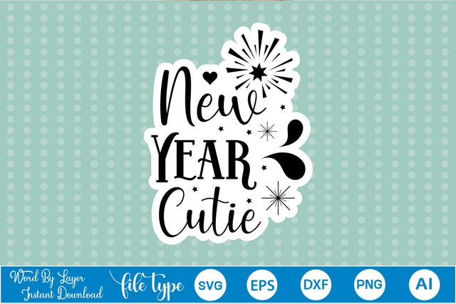 New Year Cutie Sticker SVG SVGs,Quotes and Sayings,Food & Drink,On Sale, Print & Cut SVG DesignPlante 503 