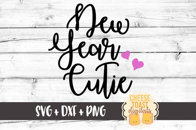 New Year Cutie SVG Cheese Toast Digitals 