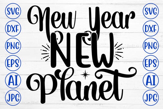 New Year New Planet SVG Cut File SVG Syaman 