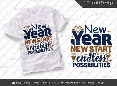 New Year New Start Endless Possibilities SVG Cut File | New Years Eve Svg | Celebration Svg | New Year Decoration | Holiday Svg | Happy New Year Svg | Happy New Year Quote SVG ETC Craft 